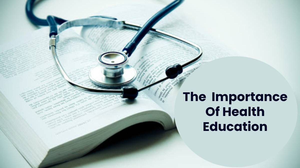 The Importance Of Health Education