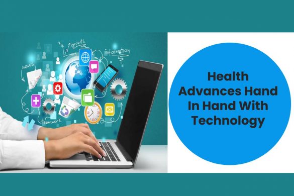 Health Advances Hand In Hand With Technology