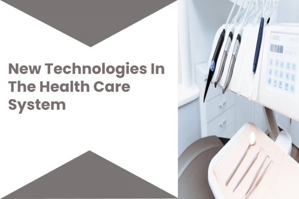 New Technologies In The Health Care System