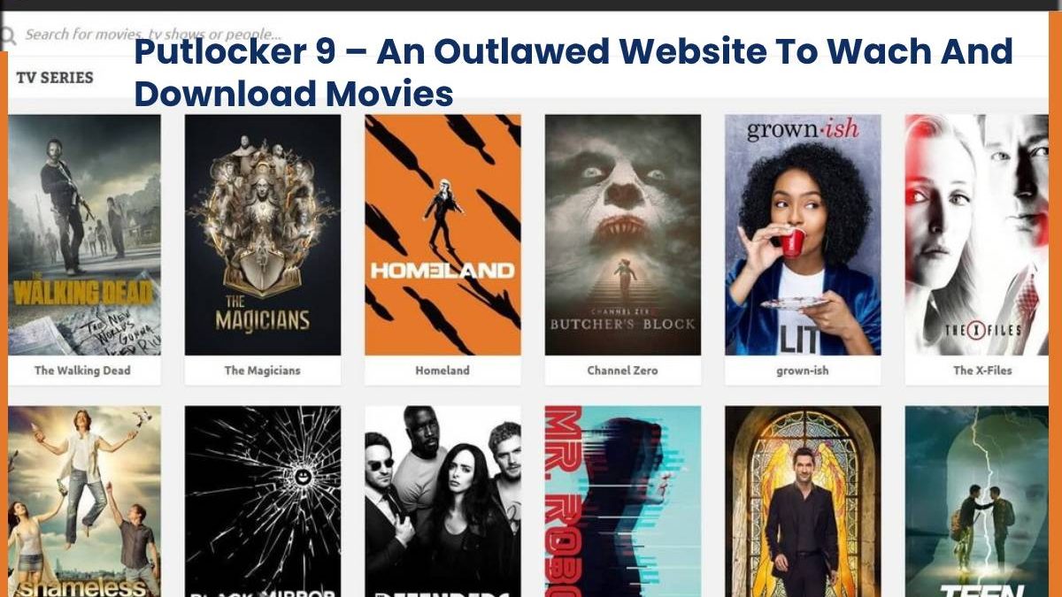 Putlocker9 – Download Illegal HD Movies, Putlocker New Sites 2020 and Putlocker Alternatives and Similar Websites