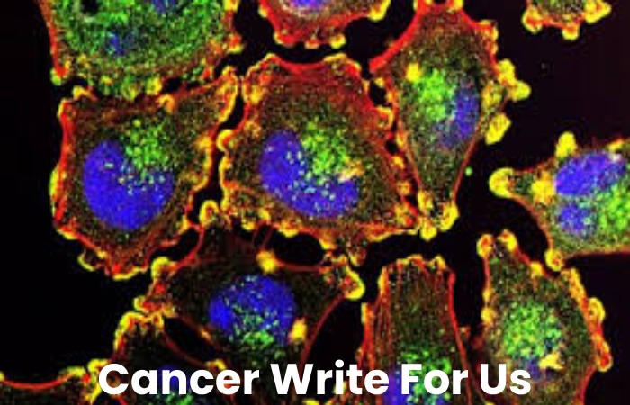 Cancer Write For Us