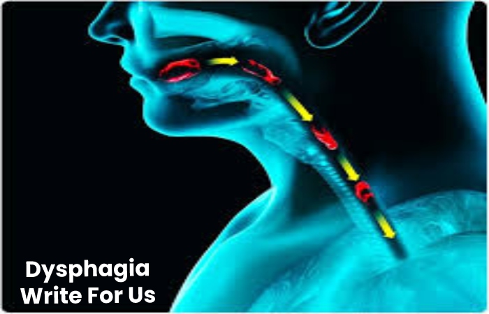 Dysphagia Write For Us