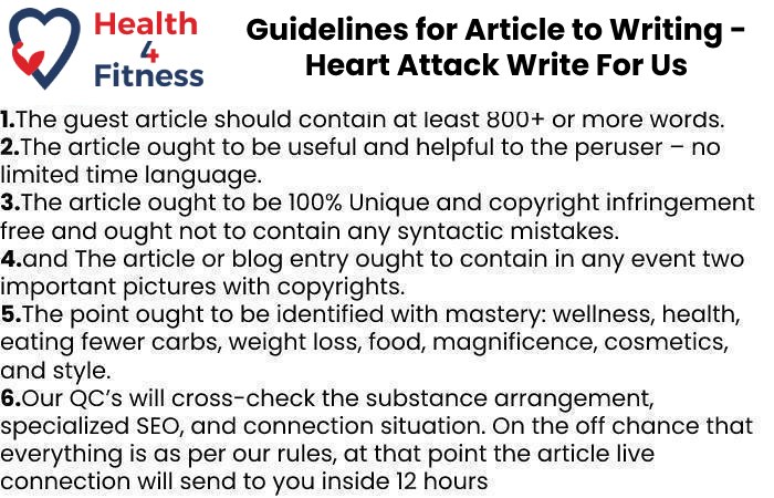Guidelines For Article Writing - Heart Attack Write For Us