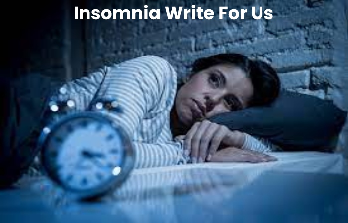 Insomnia Write For Us