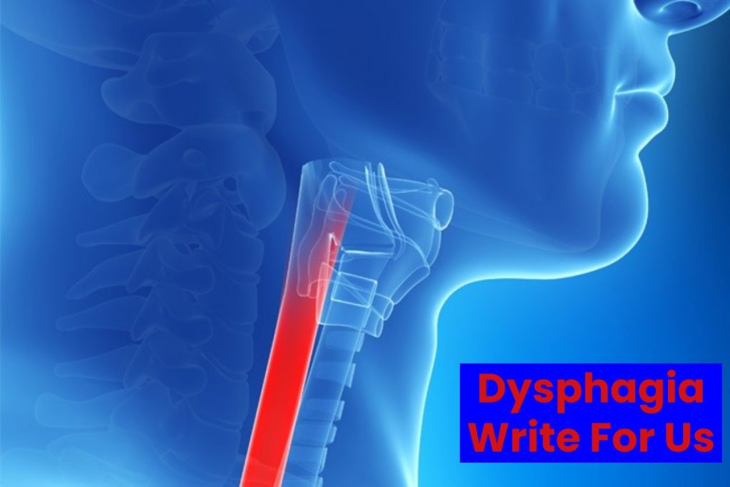Dysphagia Write For Us