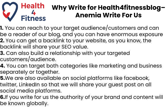 Why Write for Health4fitnessblog– Anemia Write For Us