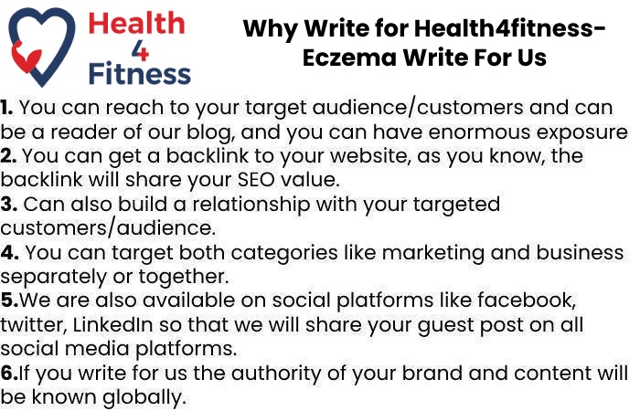 Why Write for Health4fitnessblog– Eczema Write For Us
