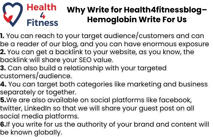 Why Write for Health4fitnessblog– Hemoglobin Write For Us