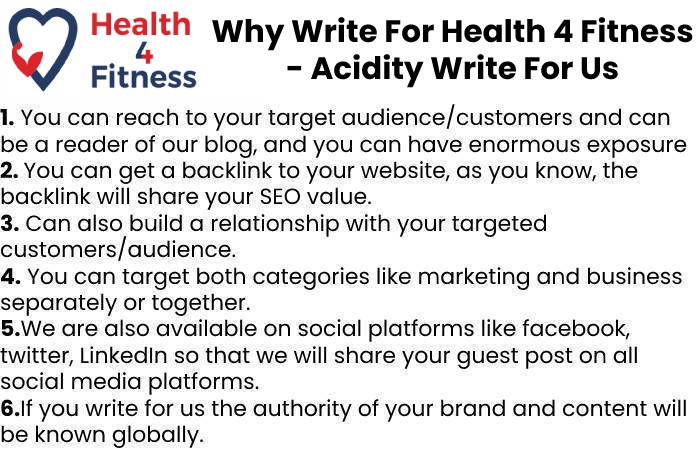 Why Write for Us Health4fitnessblog – Acidity Write For Us