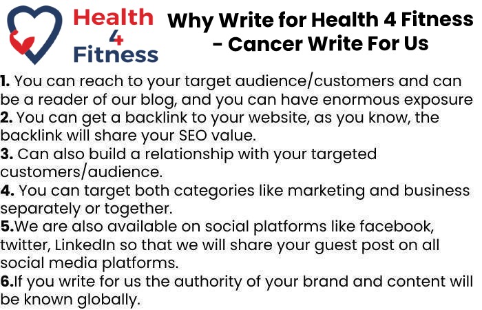 Why Write for Us Health4fitnessblog – Cancer Write For Us