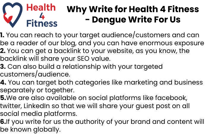 Why Write for Us Health4fitnessblog  –Dengue Write For Us