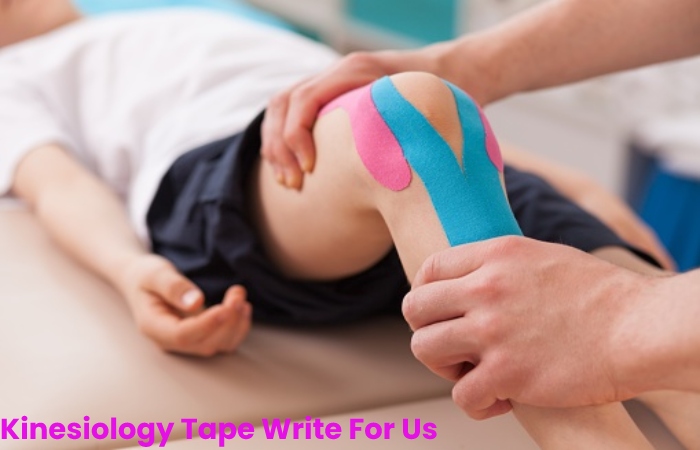 Kinesiology Tape Write For Us