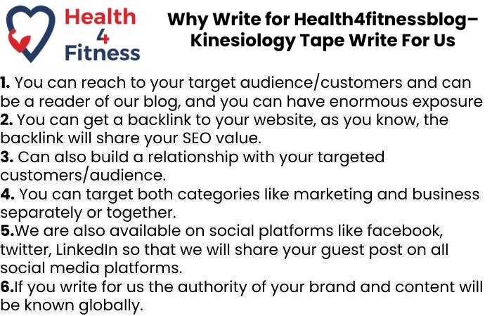 Why Write for Health4fitnessblog– Kinesiology Tape Write For Us