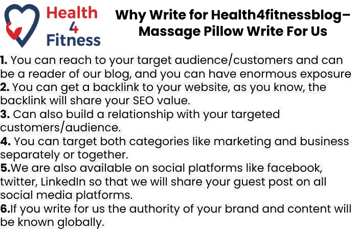 Why Write for Health4fitnessblog– Massage Pillow Write For Us