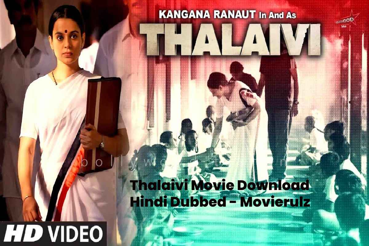 Thalaivi Movie Download Tamilyogi, Tamilrockers, Kuttymovies Full HD