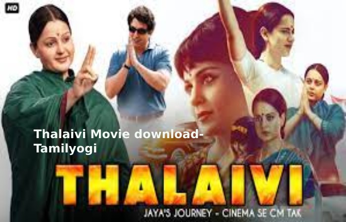 Thalaivi Movie download- Tamilyogi