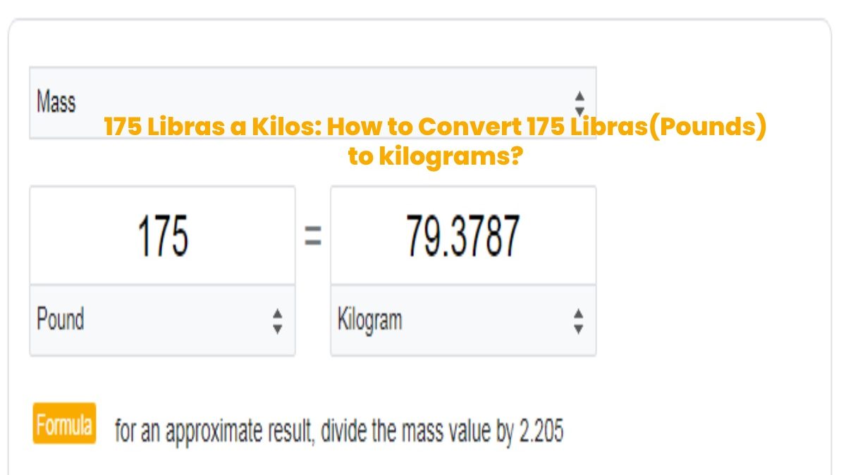 175 Libras a Kilos: How to Convert 175 Libras(Pounds) to kilograms?