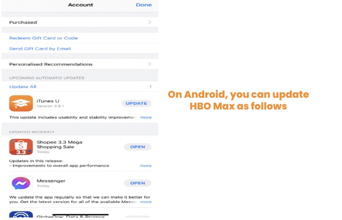 On Android, you can update HBO Max as follows