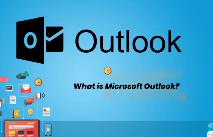 What is Microsoft Outlook?