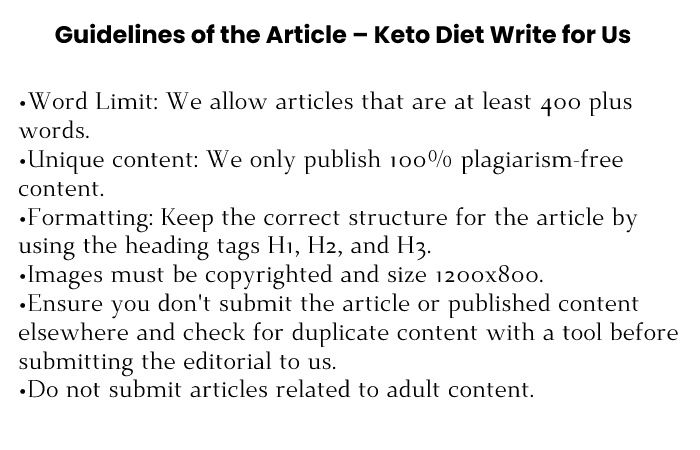 Guidelines of the Article – Keto Diet Write for Us